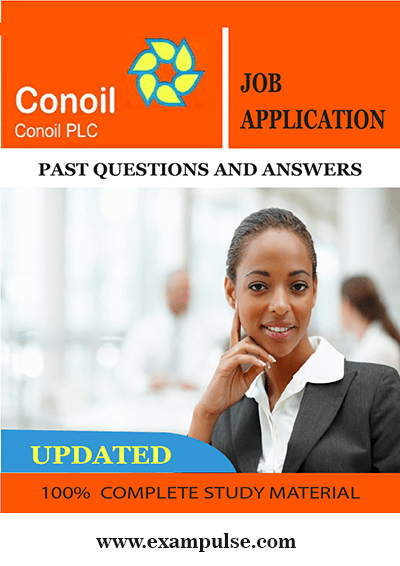 Conoil-Job Application Past Questions and Answers
