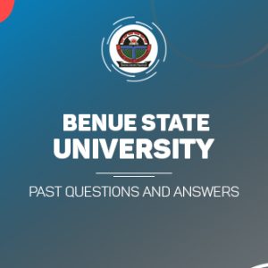 BENUE STATE UNIVERSITY Post UTME Past Questions and Answers Download PDF