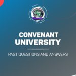 COVENANT UNIVERSITY Post UTME Past Questions and Answer