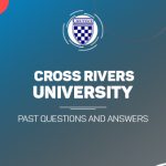 Cross Rivers University of Technology Post UTME Past Questions and Answers