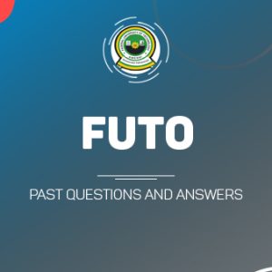FUTO Post UTME Past Questions and Answers Download PDF