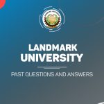 Landmark University Post UTME Past Questions and Answers