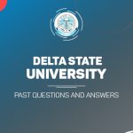 Delta State University Post UTME Past Questions and Answers