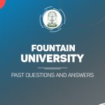 Fountain University Post UTME Past Questions and Answers