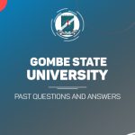 GOMBE STATE UNIVERSITY Post UTME Past Questions and Answers Download