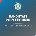 Kano State Poly Post UTME Past Questions and Answers