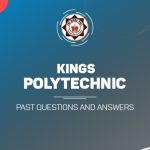 Kings Polytechnic Post UTME Past Questions and Answers