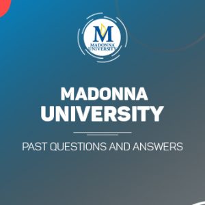 Madonna University Post UTME Past Questions and Answers