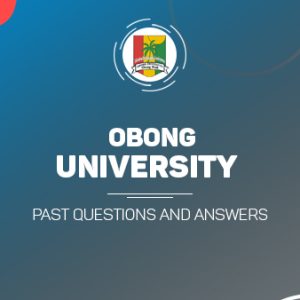 Obong University Post UTME Past Questions and Answers