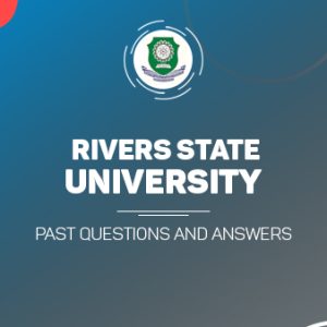 RSUST Post UTME Past Questions and Answers