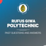 Rufus Giwa Polytechnic Post UTME Past Questions and Answers Download