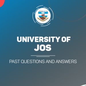 UNIJOS Post UTME Past Questions and Answers Download