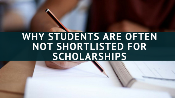 Why Students Are Often Not Shortlisted For Scholarships