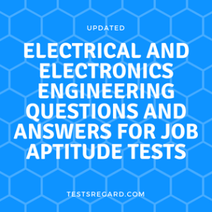 Electrical and Electronics Engineering Questions and Answers For job Aptitude Tests