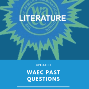 WAEC past questions literature exampulse