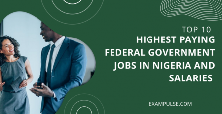 Highest paying federal government jobs in Nigeria and salaries